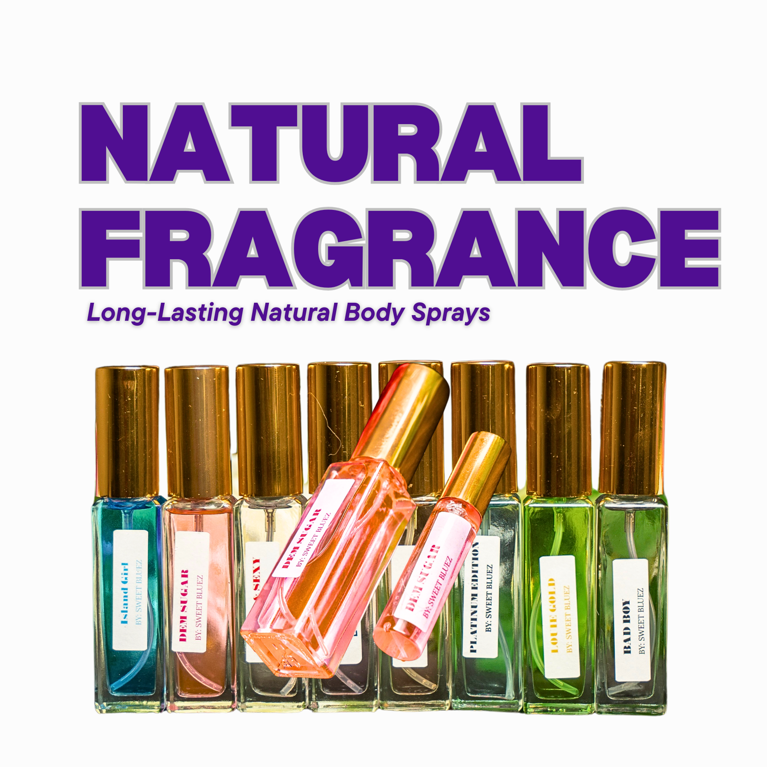 Natural fragrances, natural perfume, natural cologne, natural body sprays, dem sugar, grown and sexy, by Sweet Bluez