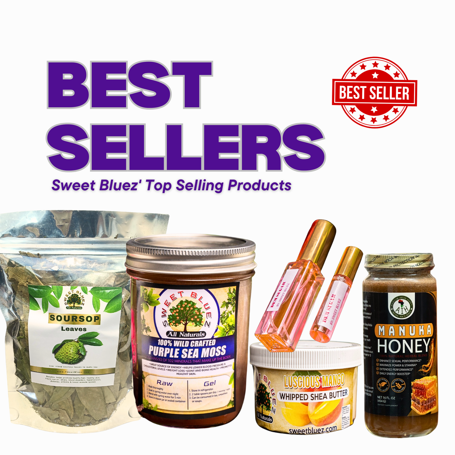 Sweet Bluez, wild crafted sea moss, black seed oil, tongkat ali honey, shilajat, minerals, vitamins, soursop, natural fragrances, natural soaps, natural deodorant, purple seamoss, dem sugar, grown & sexy perfume